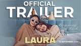 LAURA - Official Trailer