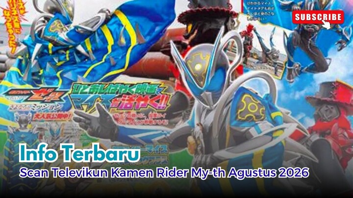 Bahas Scan Televikun Kamen Rider My-th di bulan Agustus 2026