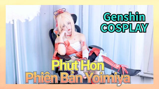 [Genshin, COSPLAY] "Phut Hon" Phiên Bản Yoimiya