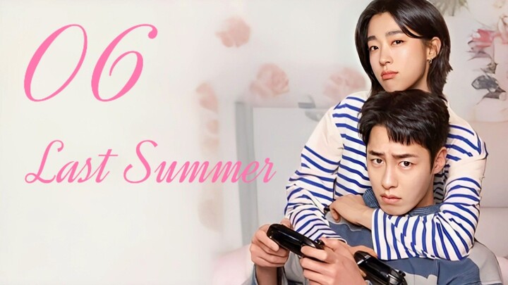 🇰🇷EP. 6 LAST SUMMER (2025) | ENG SUB | Comedy/Romance/Drama