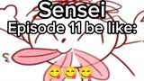 Sensei Episode 11 minute 16.47😋😋