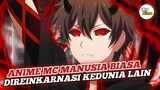 Rekomendasi Anime MC Biasa Saja Direinkarnasi Menjadi Over Power