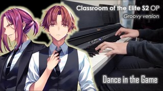 Classroom of the Elite S2 OP - Dance in the Game [ZAQ] - Piano Cover (Groovy Version)