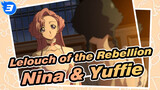 [Lelouch of the Rebellion] Nina & Yuffie Scenes_3
