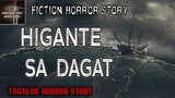 HIGANTE SA ILALIM NG DAGAT | TAGALOG HORROR STORY | SANDATANG PINOY FICTION