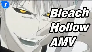 Hollowing | Bleach AMV_V1