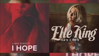 Ex's & Oh's / I Hope (Elle King & Gabby Barrett Mashup)