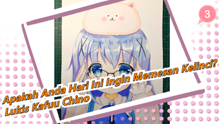 [Apakah Anda Hari Ini Ingin Memesan Kelinci?] Lukis Kafuu Chino yang lucu / Spidol_3