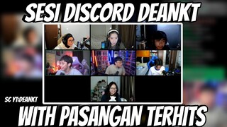 SESI DISCORD DEANKT WITH PASANGAN TERHITS!!!!