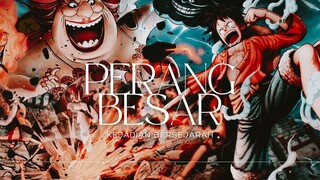 (ONE PIECE AMV) PERANG BESAR