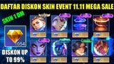 UPDATE DAFTAR DISKON SKIN MOBILE LEGENDS EVENT 11.11 MEGA SALE!! GINI CARA BELI SKIN 1 DIAMOND