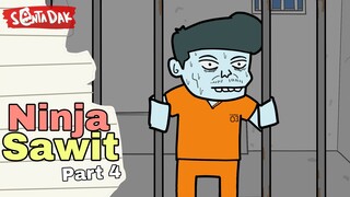 Ninja Sawit Part 4 (Animasi Sentadak)