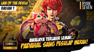 AWALNYA DIANGGAP LEMAH, PADAHAL CALON PESULAP MERAH🥶❗️- Donghua Law Of The Devils Part 1