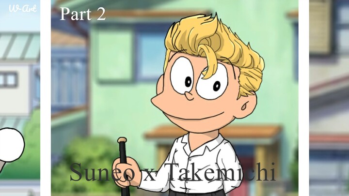 GABUNGIN SUNEO X TAKEMICHI (DORAEMON X TOKYO REVENGGERS) PART 2