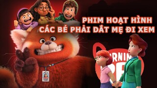 Turning Red - Gấu đỏ biến hình: Bộ phim các bé phải dắt phụ huynh đi xem