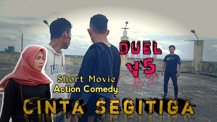 Short Movie Action Comedy - CINTA SEGITIGA