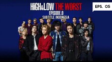 High & Low The Worst 0 Eps. 05 ( 2019 ) Sub Indo