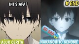 ENDING NANGGUN!! SIAPA ICHiya SEBENARNYA? Alur Cerita Anime NAKANOHITO GENOME
