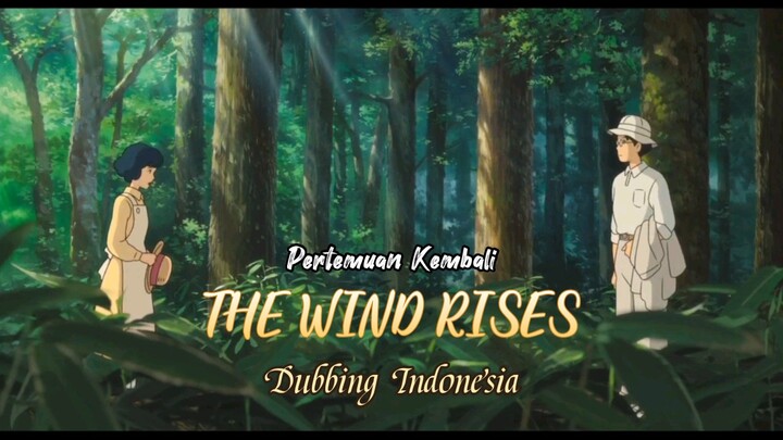 (DUBB Indo) Pertemuan Kembali_The Wind Rises