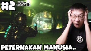 Kita Menemukan Peternakan Manusia - Dead Space Indonesia - Part 2