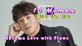 10 Momen Cha In Ha di KDrama Terakhir Love with Flaws