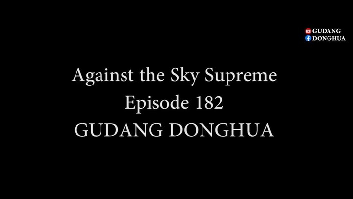Against The Sky Supreme Episode 182 Subtitle Indonesia
