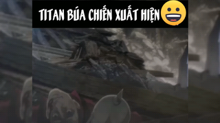 titan búa chiến xuất hiện #videohaynhat