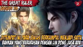 LIN DONG DAN MU CHEN TERNYATA BERADA DIDUNIA YANG SAMA - Alur Cerita Donghua The Great Ruler Part 33