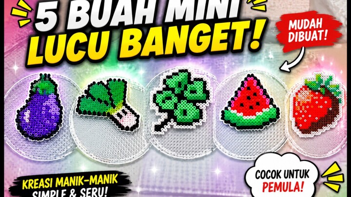Kreasi Beads Buah-Buahan🍆🍉🍓