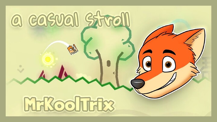 (GD) A Casual Stroll by MrKoolTrix (me)