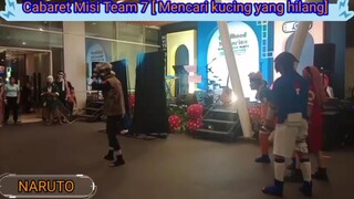 Cabaret Misi Team 7 [ Mencari kucing yang hilang ]