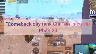 Comeback cày danh Chí Tôn siêu vip #20