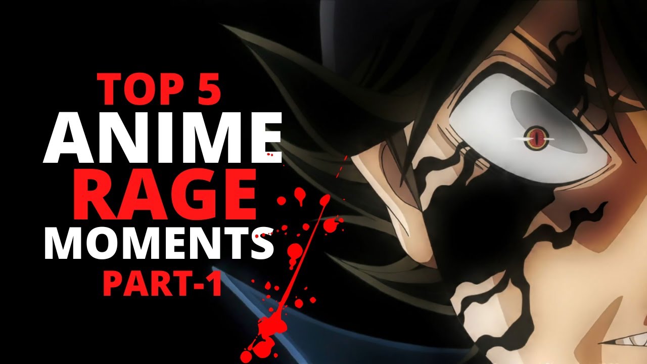 Top 10 Anime Epic Rage Scenes  YouTube