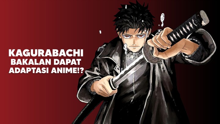 Manga Kagurabachi bakalan dapet Adaptasi Anime!?
