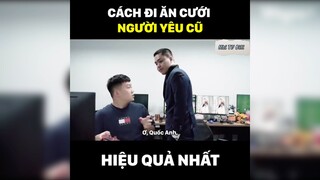 Cách đi ăn cưới người yêu cũ hiệu quả nhất