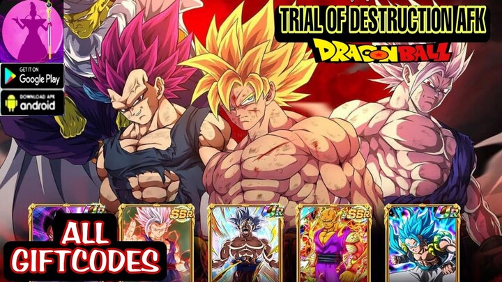 Trial of Destruction AFK All Giftcode Gameplay - Dragon Ball RPG Game Android