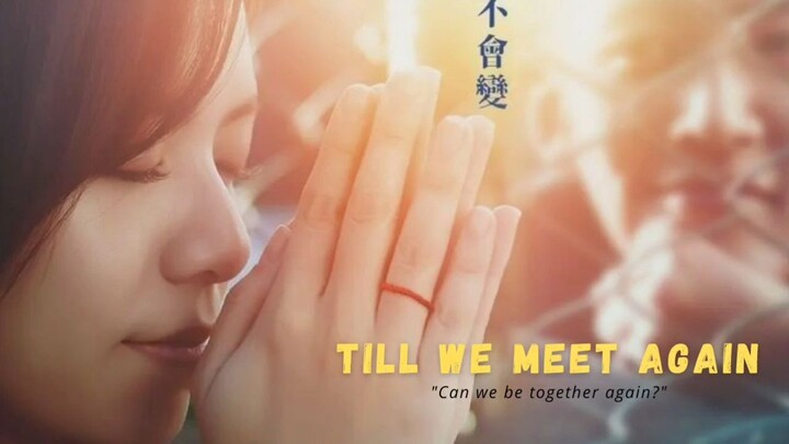 Till We Meet Again Movie