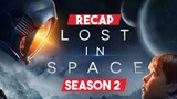 Lost In Space Season 2 Recap | Extended |