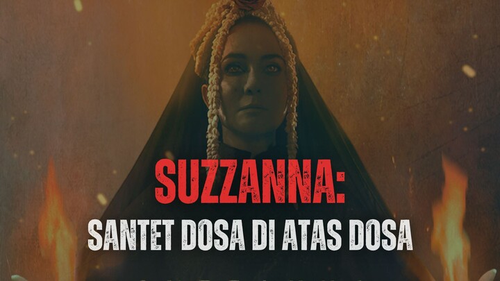SUZZANNA: SANTET DOSA DI ATAS DOSA (2026) | TONTON SEBELUM DIHAPUS