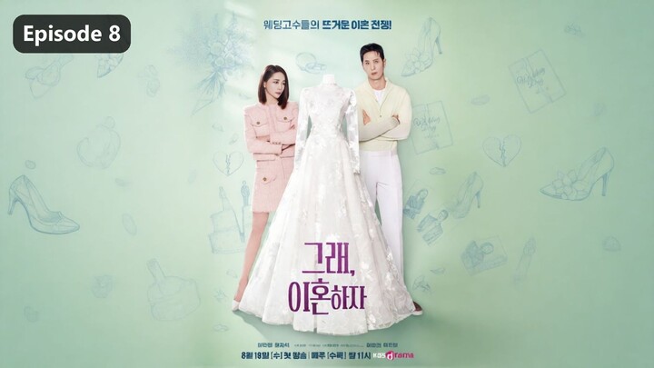 OK! Lets Get Divorced Season 1 Episode 8 (2026) Sub Indo