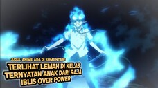 Rekomendasi Anime School Magic Dengan MC Berkekuatan Raja Iblis Over Power