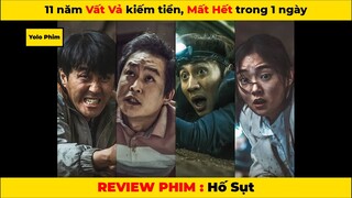 REVIEW PHIM THẢM HỌA: Hố sụt -  Mười một năm mất hết sau một ngày