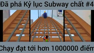 Đã phá kỷ lục Subway chạy đạt tới 1.000.000 điểm #4