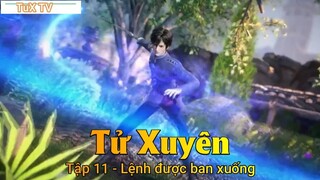 Tử Xuyên Tập 11 - Lệnh được ban xuống