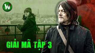 TOÀN BỘ DIỄN BIẾN & GIẢI MÃ THE WALKING DEAD: DARYL DIXON | TẬP 3 MÙA 1