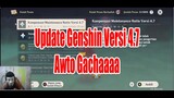 Update Genshin Versi 4.7 - Awto Gachaaaa