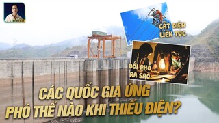 CÁC QUỐC GIA ỨNG PHÓ THẾ NÀO KHI THIẾU ĐIỆN?