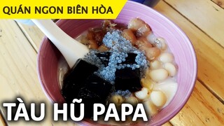 Tàu hũ PaPa mềm mướt như da em bé | Ăn Liền TV