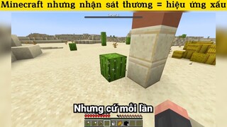 Minecraft nhưng nhận sát thương = hiệu ứng xấu