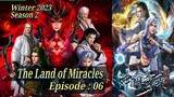 Eps 06 | The Land of Miracles Season 2 Winter 2023